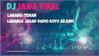 Download lagu DJ LANANGE JAGAD DADIO KOYO ARJUNO || DJ LANANG TENAN || DJ JAWA VIRAL TERBARU mp3