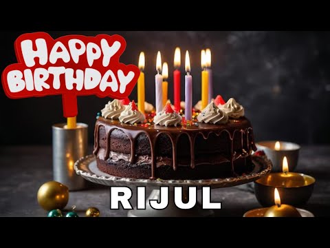 Happy Birthday Rijul, Birthday Wishes, Birthday Song, WhatsApp Status, Today, hbd