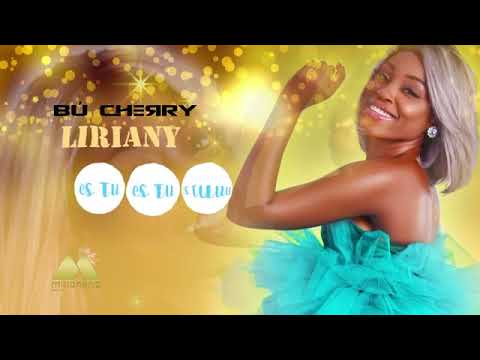 Bú Cherry Feat Liriany - És Tu (Áudio) 2020