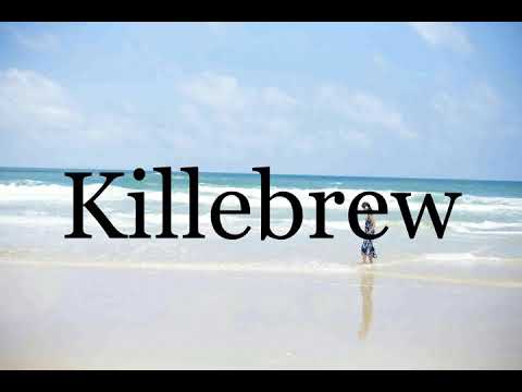 How To Pronounce Killebrew🌈🌈🌈🌈🌈🌈Pronunciation Of Killebrew