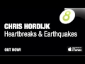 Chris Hordijk - Heartbreaks & Earthquakes Chris Hordijk - Heartbreaks & Earthquakes