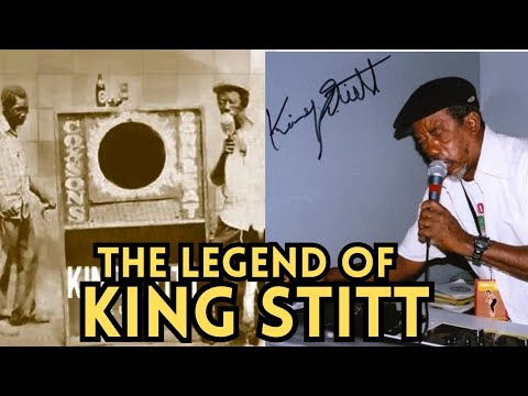 The Legend of King Stitt | Dancehall's First Star