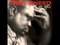 Troy Sneed - My Heart Says Yes