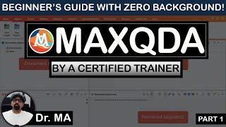 MAXQDA 2025 - Complete Guide to Qualitative Data Analysis Using MAXQDA - Beginner’s Guide Part 1