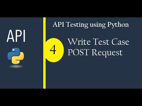 API Testing using Python - Write Test Case - POST Request Video
