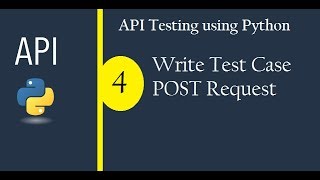 API Testing using Python - Write Test Case - POST Request