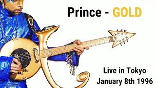 Prince - Gold (live audio) - Tokyo 8th January 1996