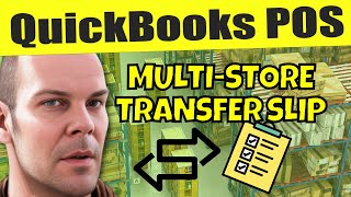 QuickBooks POS Multi-Store Create Transfer Slip