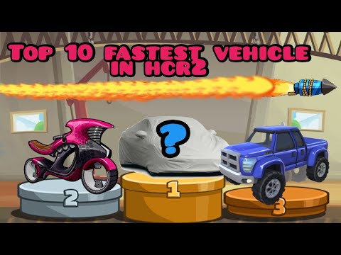 TOP 10 FASTEST VEHICLE 😱 HILL CLIMB RACING 2 🔥#hcr2 #fingersoft #hillclimbracing2 #top10
