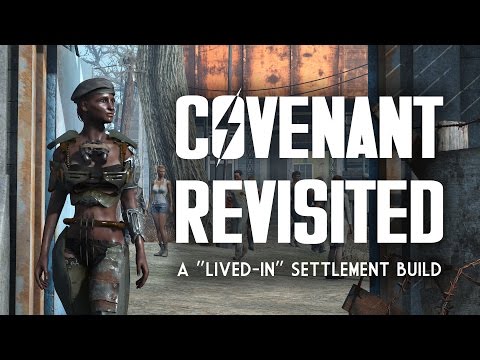Covenant Revisited - A "Lived-In" Fallout 4 Settlement Build