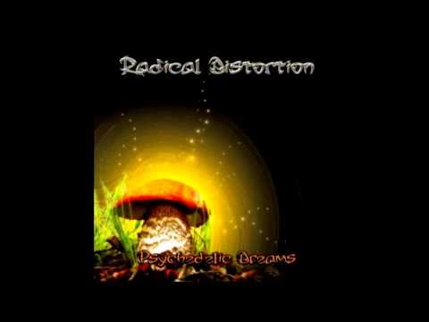 Radical Distortion - Psychedelic Dreams [FULL ALBUM]