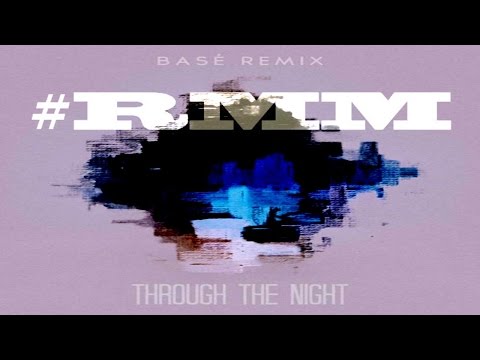 Wiéna ft. Sondrey - Through The Night (Basé Remix)