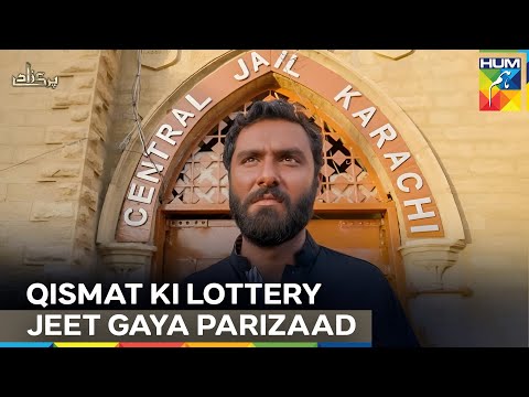 Kiya Khoob Qismat Hai, Jail Se Nikaltay He Parizaad Ki Lottery Nikal Ayi | Parizaad
