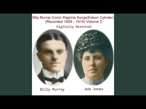Where Did You Get That Girl (Rec 1913) (Edison Cylinder 2035) (Celluloid) (Comic Ragtime Song)