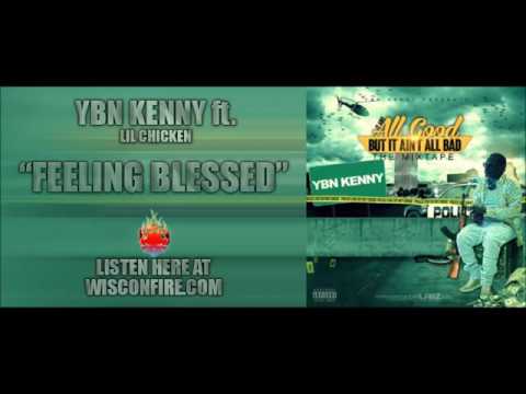 YBN Kenny - Feeling Blessed Ft. Lil Chicken