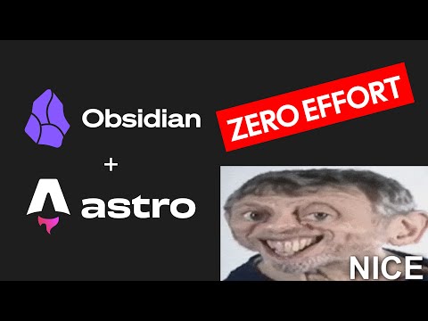 A lazy man's Obsidian + Astro workflow integration