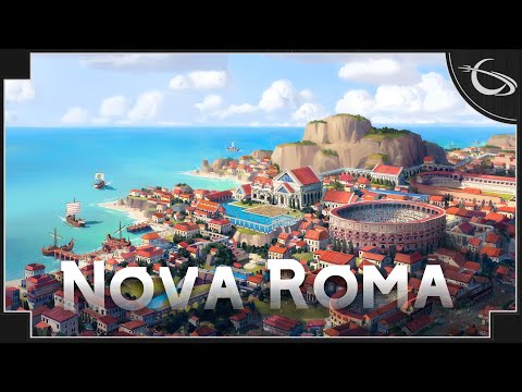 Nova Roma - Building A Roman City & Appeasing The Gods