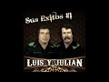 Luis Y Julian - Ingrato Amor