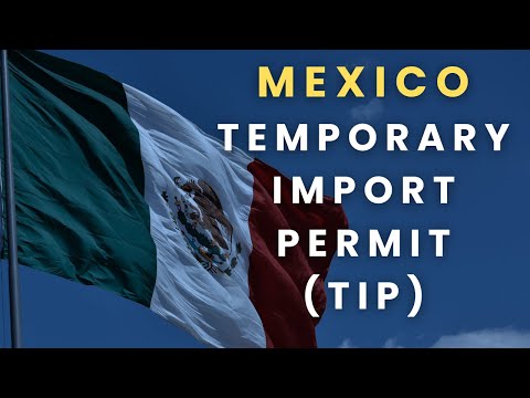 Full Guide to Mexico's Temporary Import Permit (TIP) for Vehicles 🇲🇽