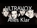 ULTRAVOX - Alles Klar (Kein Textvideo)