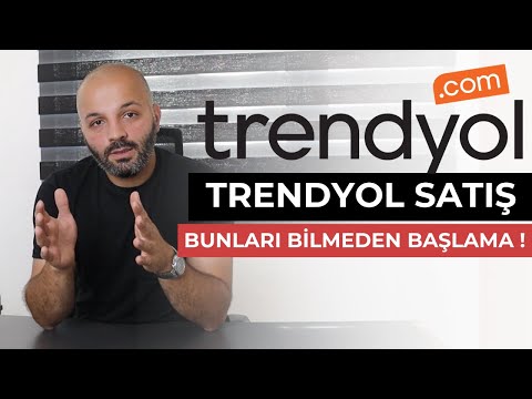 Selling on Trendyol - Don't Start Without Knowing These!