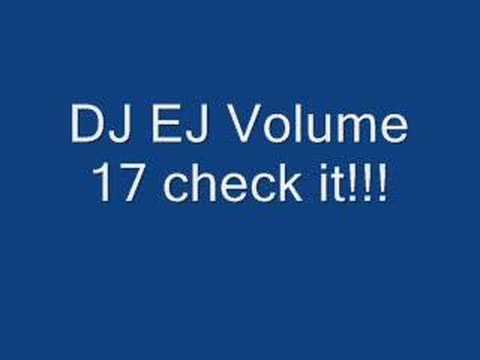 DJ EJ VOLUME 17 TRACK 7