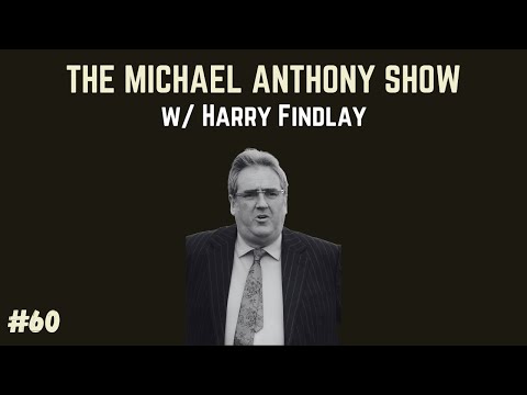 Harry Findlay: Gambling Legend Harry Findlay opens up on The Michael Anthony Show - #60