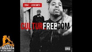 Zion I ft. Locksmith - Culture Freedom [Thizzler.com]