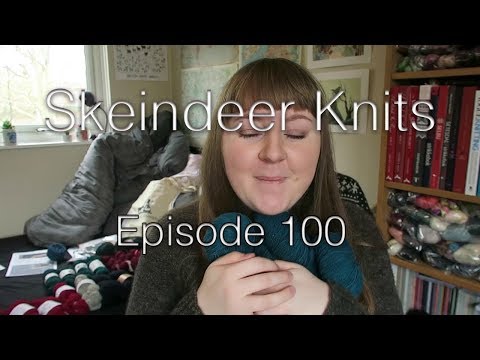 Skeindeer Knits Ep. 100: Edinburgh Yarn festival 2019