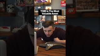 Time is the most valuable asset