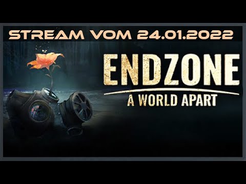 Endzone - A World Apart | Livestream vom 24.01.2022