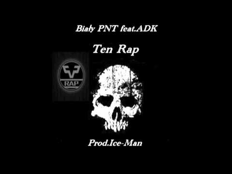 Biały PNT feat.ADK-Ten Rap(Prod.Ice-Man)