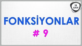 Fonksiyonlar 9 | Fonksiyon Grafikleri