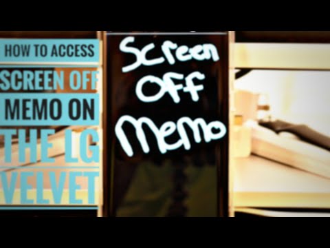 how to access screen off memo on the Lg velvet