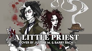 &quot;A Little Priest&quot; from Sweeney Todd | Cover by Justine M. &amp; @Barry Bach