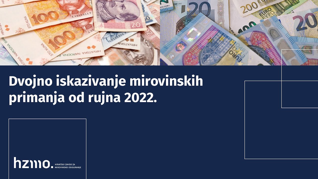 Obavijest korisnicima mirovina o dvojnom iskazivanju mirovinskih primanja od rujna 2022.