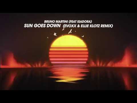 Bruno Martini Feat. Isadora - Sun Goes Down (Evoxx & Ellie Klotz Remix)