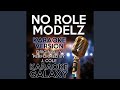 No Role Modelz (Karaoke Version) (Originally Performed By J. Cole)