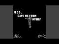 God, Save me from myself (feat. Ashes of Eden) (The Remix)