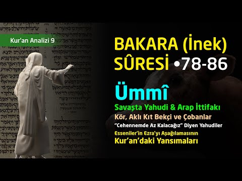 Ümmi, Aklı Kıt Bekçiler, Yahudi & Arap İttifakı, Esseniler ve Ezra, vs...