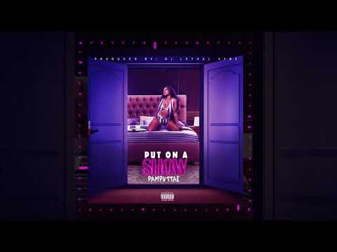 Pamputtae-Put On A Show (Damage Riddim)