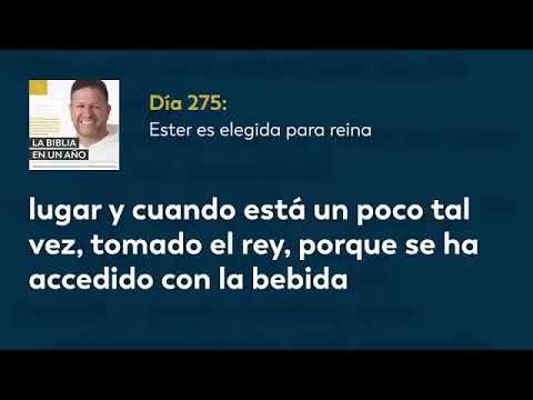 Día 275 Ester es elegida para reina — La Biblia en un Año
