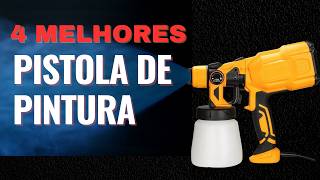 Qual a melhor PISTOLA DE PINTURA? Top 4 Melhores Pistolas de Pintura Elétrica para Comprar!