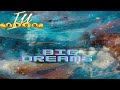 Big Dreams Official Audio