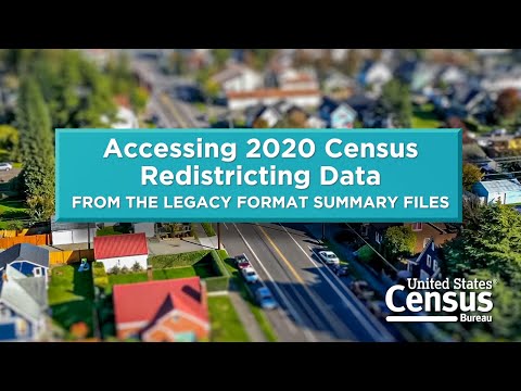 Accessing 2020 Census Redistricting Data from the Legacy Format Summary Files