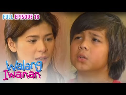 Full Episode 18 | Walang Iwanan