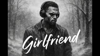 Chris Brown - Girlfriend