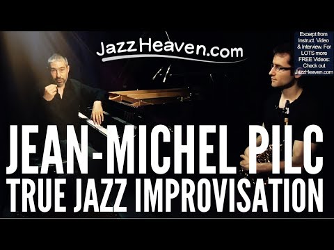 Playing What You HEAR vs. The Instrument Playing YOU - Jean-Michel Pilc *Jazz Improvisation* Tip