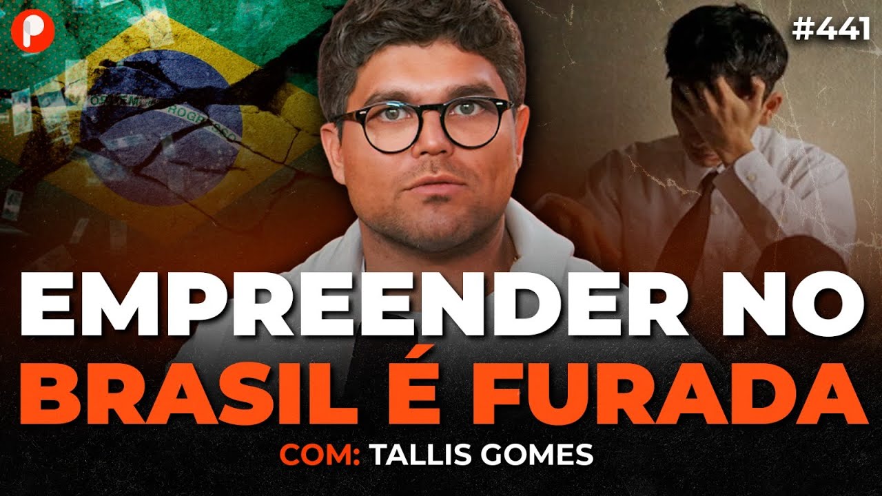 O SEGREDO PRA EMPREENDER E GANHAR DINHEIRO NO BRASIL (Com Tallis Gomes e Yuri Abreu) | PrimoCast 441