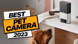 Pet Camera: Top Picks of 2023!